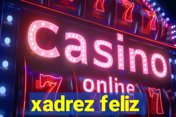 xadrez feliz